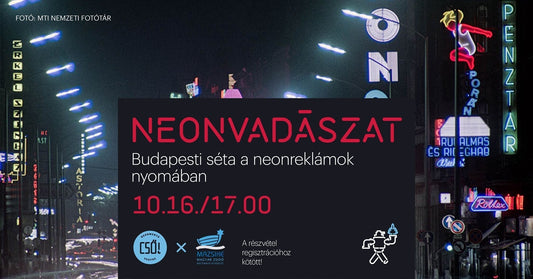 Neon Hunt – a neon sign walk through Budapest